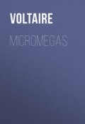Micromegas (Франсуа-Мари Аруэ Вольтер)