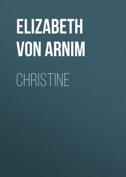 Книга "Christine" – Elizabeth von Arnim