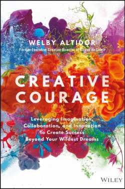 Книга "Creative Courage. Leveraging Imagination, Collaboration, and Innovation to Create Success Beyond Your Wildest Dreams" – 