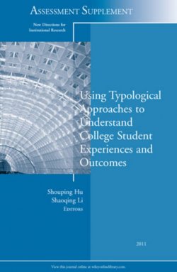 Книга "Using Typological Approaches to Understand College Student Experiences and Outcomes. New Directions for Institutional Research, Assessment Supplement 2011" – 