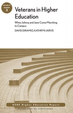 Книга "Veterans in Higher Education: When Johnny and Jane Come Marching to Campus. ASHE Higher Education Report, Volume 37, Number 3" – 