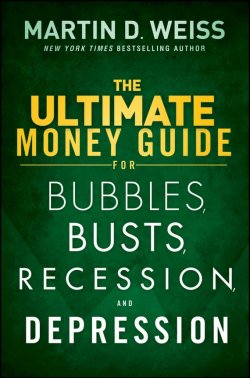 Книга "The Ultimate Money Guide for Bubbles, Busts, Recession and Depression" – 