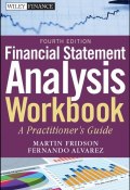 Financial Statement Analysis Workbook. A Practitioners Guide ()