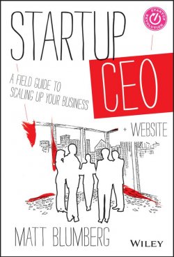 Книга "Startup CEO. A Field Guide to Scaling Up Your Business, + Website" – 