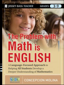 Книга "The Problem with Math Is English. A Language-Focused Approach to Helping All Students Develop a Deeper Understanding of Mathematics" – 