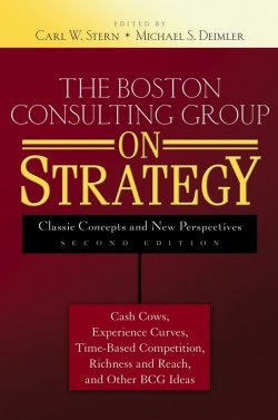 Книга "The Boston Consulting Group on Strategy. Classic Concepts and New Perspectives" – 