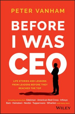 Книга "Before I Was CEO. Life Stories and Lessons from Leaders Before They Reached the Top" – 