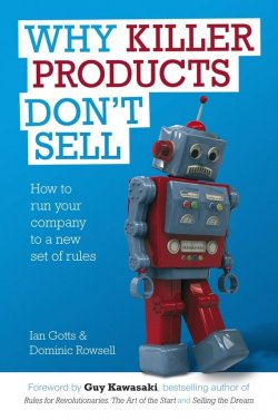 Книга "Why Killer Products Dont Sell. How to Run Your Company to a New Set of Rules" – 