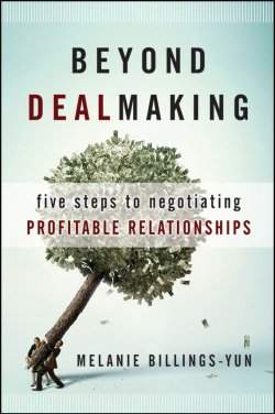 Книга "Beyond Dealmaking. Five Steps to Negotiating Profitable Relationships" – 