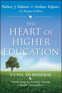 Книга "The Heart of Higher Education. A Call to Renewal" – 