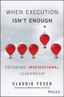 Книга "When Execution Isnt Enough. Decoding Inspirational Leadership" – 