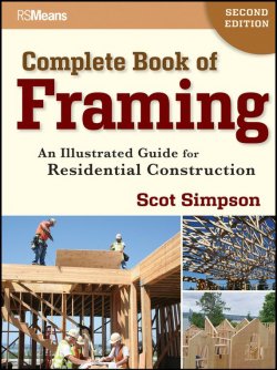 Книга "Complete Book of Framing. An Illustrated Guide for Residential Construction" – 