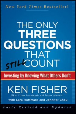 Книга "The Only Three Questions That Still Count. Investing By Knowing What Others Dont" – 
