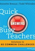 Quick Answers for Busy Teachers. Solutions to 60 Common Challenges ()