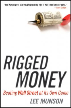 Книга "Rigged Money. Beating Wall Street at Its Own Game" – 