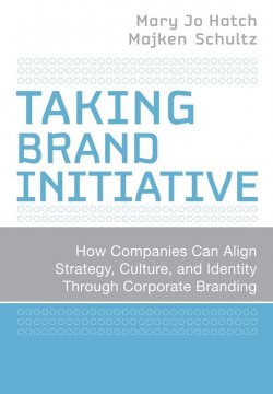 Книга "Taking Brand Initiative. How Companies Can Align Strategy, Culture, and Identity Through Corporate Branding" – 