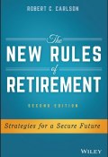 The New Rules of Retirement. Strategies for a Secure Future ()