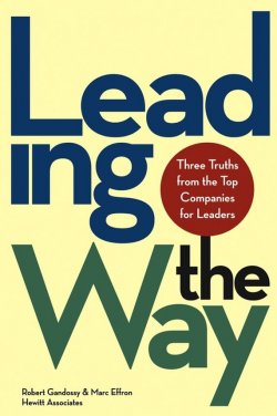 Книга "Leading the Way. Three Truths from the Top Companies for Leaders" – 