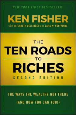 Книга "The Ten Roads to Riches. The Ways the Wealthy Got There (And How You Can Too!)" – 