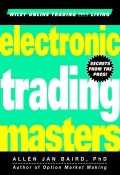 Electronic Trading Masters. Secrets from the Pros! ()