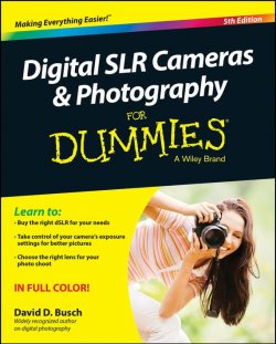 Книга "Digital SLR Cameras and Photography For Dummies" – 
