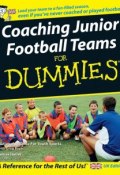 Coaching Junior Football Teams For Dummies ()