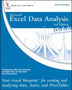 Книга "Excel Data Analysis. Your visual blueprint for creating and analyzing data, charts and PivotTables" – 