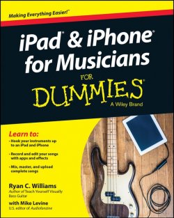 Книга "iPad and iPhone For Musicians For Dummies" – 