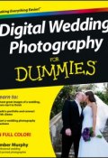 Digital Wedding Photography For Dummies ()