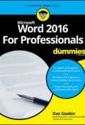 Word 2016 For Professionals For Dummies ()