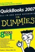 QuickBooks 2007 All-in-One Desk Reference For Dummies ()