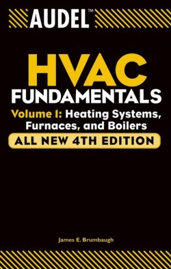 Книга "Audel HVAC Fundamentals, Volume 1. Heating Systems, Furnaces and Boilers" – 