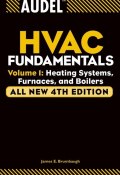 Audel HVAC Fundamentals, Volume 1. Heating Systems, Furnaces and Boilers ()