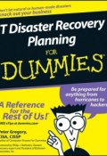 IT Disaster Recovery Planning For Dummies ()