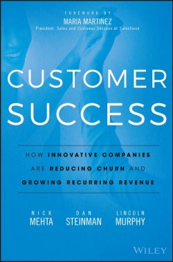 Книга "Customer Success. How Innovative Companies Are Reducing Churn and Growing Recurring Revenue" – 