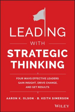 Книга "Leading with Strategic Thinking. Four Ways Effective Leaders Gain Insight, Drive Change, and Get Results" – 