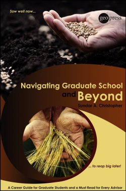 Книга "Navigating Graduate School and Beyond. A Career Guide for Graduate Students and a Must Read for Every Advisor" – 