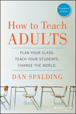 Книга "How to Teach Adults. Plan Your Class, Teach Your Students, Change the World, Expanded Edition" – 