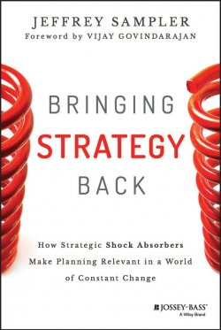 Книга "Bringing Strategy Back. How Strategic Shock Absorbers Make Planning Relevant in a World of Constant Change" – 