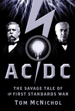 Книга "AC/DC. The Savage Tale of the First Standards War" – 