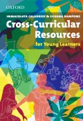Книга "Cross-Curricular Resources for Young Learners" (Immacolata Calabrese, Silvana Rampone, 2013)