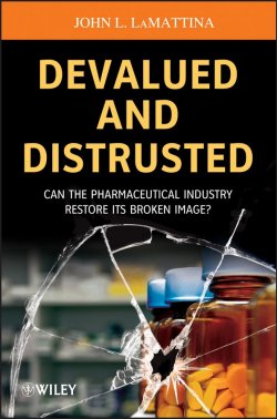 Книга "Devalued and Distrusted. Can the Pharmaceutical Industry Restore its Broken Image?" – 