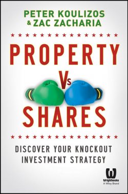 Книга "Property vs Shares. Discover Your Knockout Investment Strategy" – 