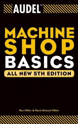 Книга "Audel Machine Shop Basics" – 