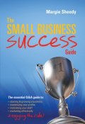 The Small Business Success Guide ()