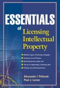 Essentials of Licensing Intellectual Property ()