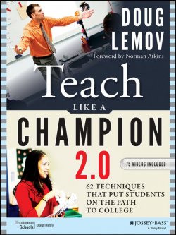 Книга "Teach Like a Champion 2.0. 62 Techniques that Put Students on the Path to College" – 