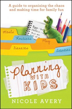 Книга "Planning with Kids. A Guide to Organising the Chaos to Make More Time for Parenting" – 