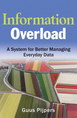 Книга "Information Overload. A System for Better Managing Everyday Data" – 