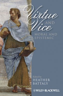 Книга "Virtue and Vice, Moral and Epistemic" – 